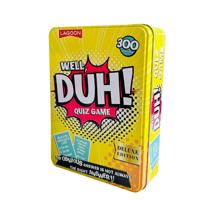 Well Duh! - Deluxe