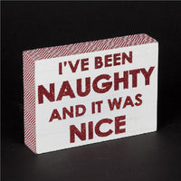 27cm 'I've Been Naughty And It Was Nice' Plaque Decoration Festive Xmas